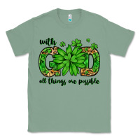 Sage With god all things are possible St. Patrick's Day Classic Tee - LillyAllenDesigns
