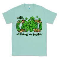 Seafoam With god all things are possible St. Patrick's Day Classic Tee - LillyAllenDesigns