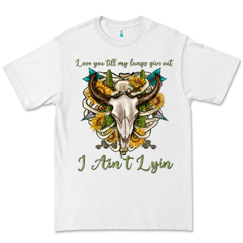 Love You Till My Lungs Give Out I Aint Lying Premium Tee by texasbilliewilder | Teevron