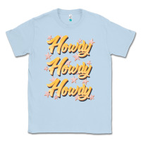 Dusty Blue howdy howdy howdy Classic Tee - JahusDesignShop