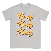 Moon Dust howdy howdy howdy Classic Tee - JahusDesignShop