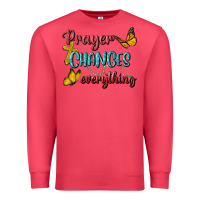 Cardinal Prayer Changes Everything Premium Sweatshirt - BundleAndBundleShop