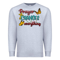 Heather Grey Prayer Changes Everything Premium Sweatshirt - BundleAndBundleShop