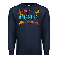 Navy Prayer Changes Everything Premium Sweatshirt - BundleAndBundleShop