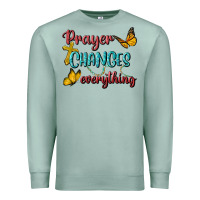 Seafoam Prayer Changes Everything Premium Sweatshirt - BundleAndBundleShop