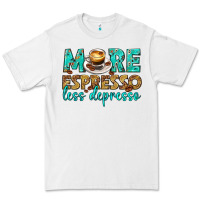 White more espresso less depresso western Premium Tee - texasbilliewilder