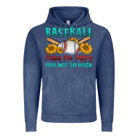 Vintage Denim baseball makes me happy you, not so much Vintage Hoodie - HRA Design Shop