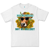 White not my pasture not my bullshit Premium Tee - texasbilliewilder