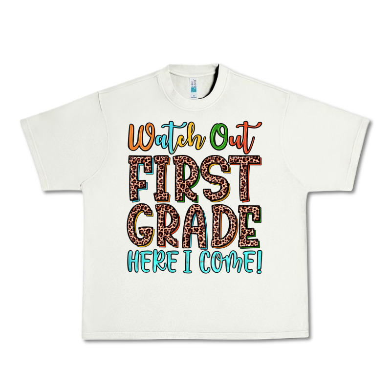 Watch Out First Grade Here I Come! Urban Heavy Tee by JahusDesignShop | Teevron