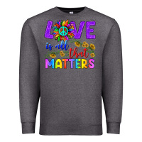 Charcoal Heather Love İs All That Matters Premium Sweatshirt - BundleAndBundleShop
