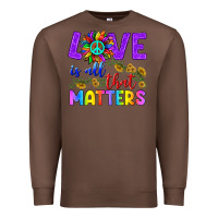 Chestnut Love İs All That Matters Premium Sweatshirt - BundleAndBundleShop