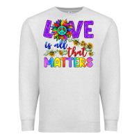 Oatmeal Heather Love İs All That Matters Premium Sweatshirt - BundleAndBundleShop