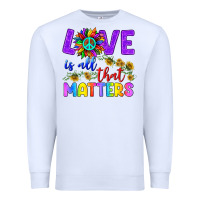 White Love İs All That Matters Premium Sweatshirt - BundleAndBundleShop