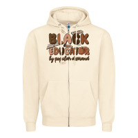Sandshell black educator by popular demand Zipper Hoodie - MaliasSmallBusiness