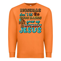 Carrot Mommas Don't Let Your Babies Grow  Up Without Jesus Premium Sweatshirt - BundleAndBundleShop