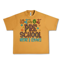Watch Out Preschool Here I Come! Urban Heavy Tee | Teevron