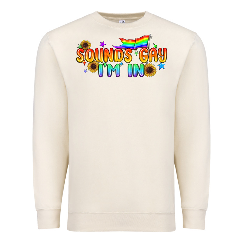 Sounds Gay I'm In Pride Lgbtq Premium Sweatshirt by BundleAndBundleShop | Teevron