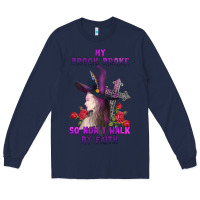 Navy my broom broke Long Sleeve Tee - AdoDesignShop