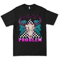 Black somebodys problem Premium Tee - texasbilliewilder