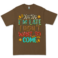 Cacao sorry i am late i didnt want to come Premium Tee - texasbilliewilder
