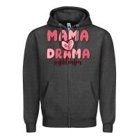 Mama Of Drama Girl Mom Zipper Hoodie | Teevron