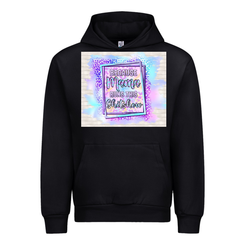 Because Mama Runs This Shitshow Urban Hoodie by TumblerDesignByShophia | Teevron