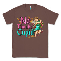 Chestnut no thanks cupid Classic Tee - AdoDesignShop