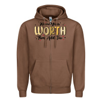 Chestnut know your worth Zipper Hoodie - MaliasSmallBusiness