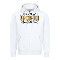 White know your worth Zipper Hoodie - MaliasSmallBusiness