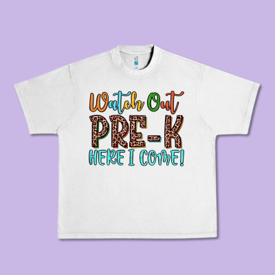 Watch Out Pre K Here I Come! Urban Heavy Tee Designed By Jahusdesignshop