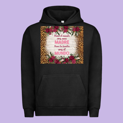 Para El Mundo Eres Una Madre Para Tu Familia Eres Urban Hoodie Designed By Tumblerdesignbyshophia