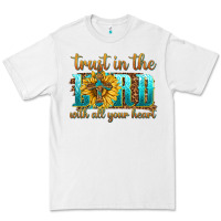 White trust in the lord with all your heart Premium Tee - texasbilliewilder