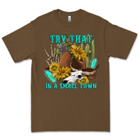 Cacao try that in a small town Premium Tee - texasbilliewilder