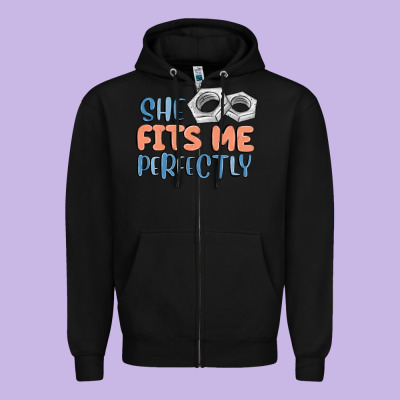 She Fits Me Perfectly Zipper Hoodie Designed By Maliassmallbusiness