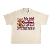 Sandshell your crazy is showing you might want to tuck that Urban Heavy Tee - AdoDesignShop