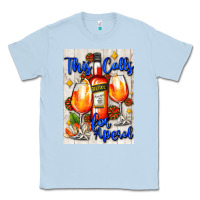 Dusty Blue this calls for aperol   air freshener Classic Tee - AdoDesignShop