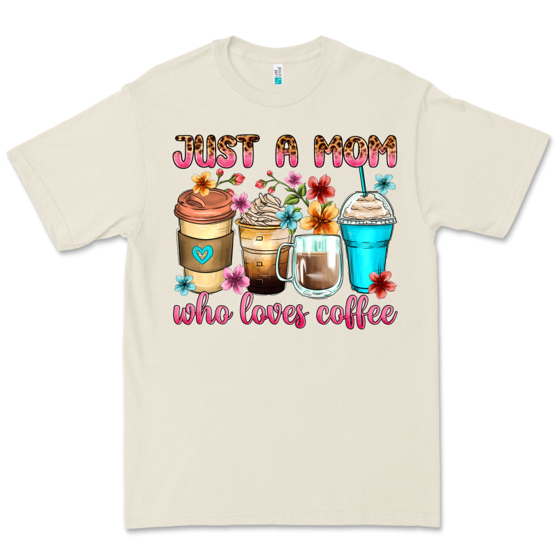 Just A Mom Who Loves Coffee Premium Tee by Zillion Design Studio | Teevron
