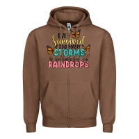 Chestnut i have survived too many storms to be bothered by raindrops malia Zipper Hoodie - MaliasSmallBusiness