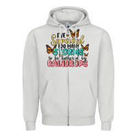 Dove Grey i have survived too many storms to be bothered by raindrops malia Zipper Hoodie - MaliasSmallBusiness