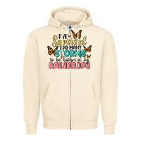 I Have Survived Too Many Storms To Be Bothered By Raindrops Malia Zipper Hoodie | Teevron