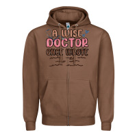 Chestnut a wise doctor once said Zipper Hoodie - MaliasSmallBusiness