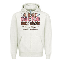 Oatmeal Heather a wise doctor once said Zipper Hoodie - MaliasSmallBusiness