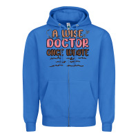 True Royal a wise doctor once said Zipper Hoodie - MaliasSmallBusiness