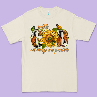 Premium Tee With god all things are possible with sunflower