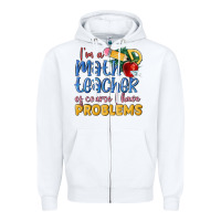 White im a math teacher of course i have problems Zipper Hoodie - MaliasSmallBusiness