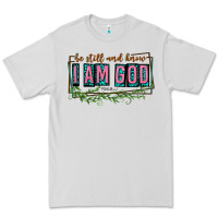 Dove Grey be still and know that i am god Premium Tee - texasbilliewilder