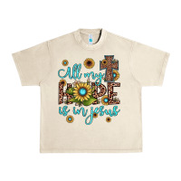 Sandshell all my hope is in jesus Urban Heavy Tee - JahusDesignShop