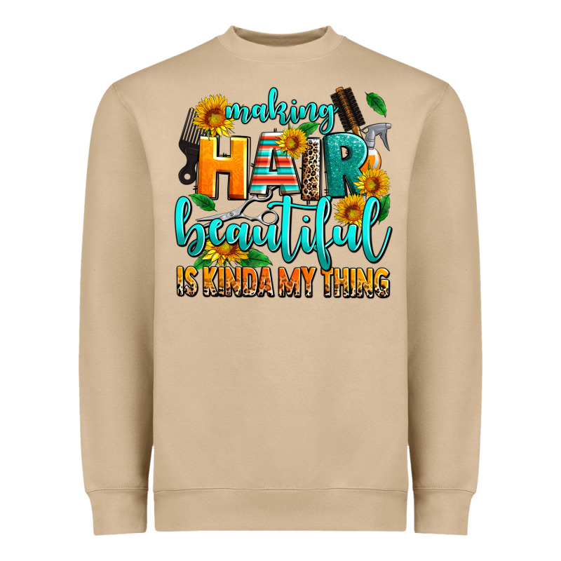 Making Hair Beautiful Is Kinda My Thing Heavyweight Sweatshirt by AdoDesignShop | Teevron