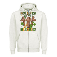 Oatmeal Heather not lucky just really blessed malia Zipper Hoodie - MaliasSmallBusiness