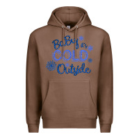 Chestnut Baby It s Cold Outside Premium Hoodie - Bettercallsaul